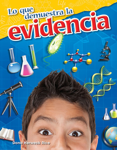 Lo que demuestra la evidencia (Spanish Edition) by Dona Herweck Rice, 9781425847241