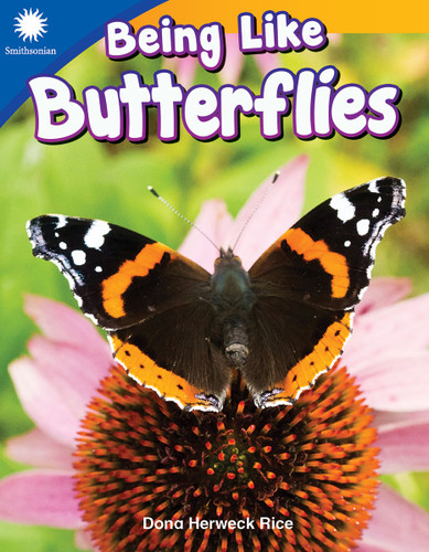 Being Like Butterflies by Dona Herweck Rice, 9781493866540