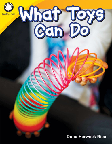 What Toys Can Do by Dona Herweck Rice, 9781493866380