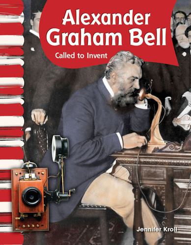 Alexander Graham Bell (Called to Invent) by Jennifer Kroll, 9781433315947