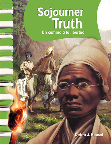 Sojourner Truth: A Path to Freedom - 9781433316043 by Debra J. Housel, 9781433316043 Sojourner Truth: A Path to Freedom - 9781433316043 by Debra J. Housel, 9781433316043