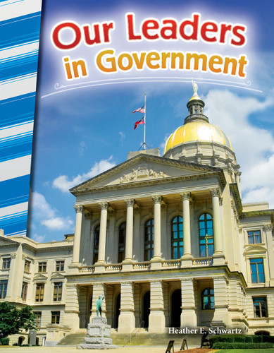Our Leaders in Government by Heather E. Schwartz, Heather Schwartz, 9781493825523