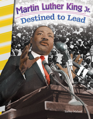 Martin Luther King Jr. (Destined to Lead) by Torrey Maloof, 9781493825592
