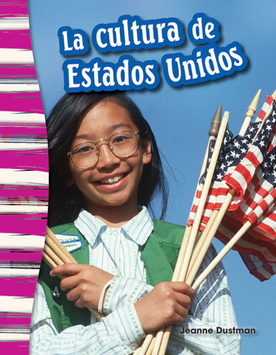 La cultura de Estados Unidos (Spanish Edition) by Jeanne Cummings Dustman, 9781493805891