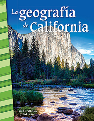 La geografia de California (Spanish Edition) by Lisa Perlman Greathouse, Ted Fauce, Lisa Greathouse, 9780743912563