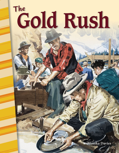 The Gold Rush - 9781425832384 by Monika Davies, 9781425832384