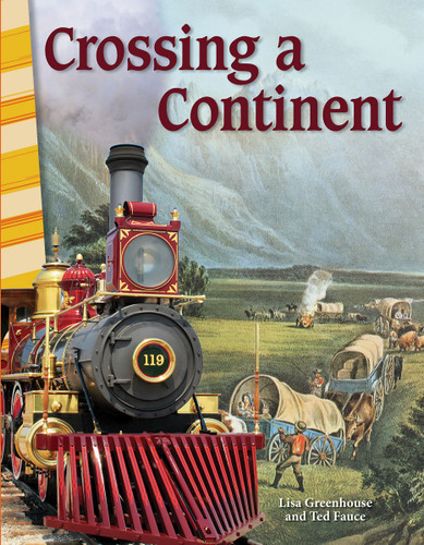 Crossing a Continent by Lisa Perlman Greathouse, Ted Fauce, Lisa Greathouse, 9781425832414
