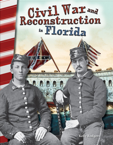 Civil War and Reconstruction in Florida by Kelly Rodgers, 9781493835393