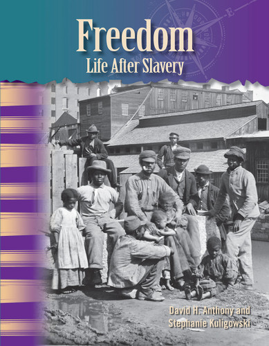 Freedom (Life After Slavery) by David H. Anothony, Stephanie Kuligowski, David H. Anthony, 9781433315213