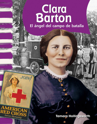 Clara Barton (El ángel del campo de batalla) (Spanish Edition) by Tamara Hollingsworth, 9781433325731
