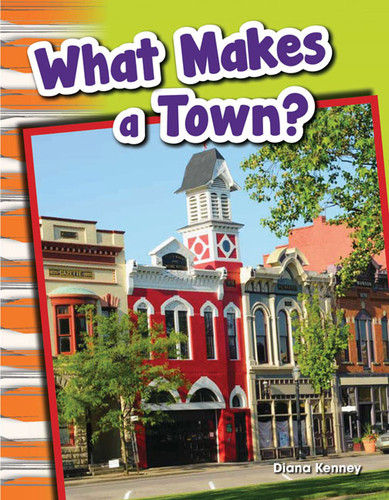 What Makes a Town? by Diana Kenney, 9781433369698 What Makes a Town? by Diana Kenney, 9781433369698