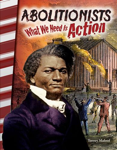 Abolitionists (What We Need Is Action) by Torrey Maloof, 9781493838011