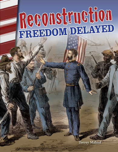 Reconstruction (Freedom Delayed) by Torrey Maloof, 9781493838066