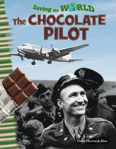 Saving the World (The Chocolate Pilot) by Dona Herweck Rice, 9781644910047