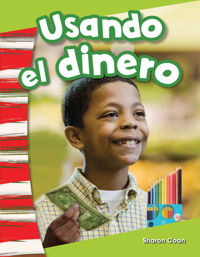 Usando el dinero (Spanish Edition) by Sharon Coan, 9781493804351
