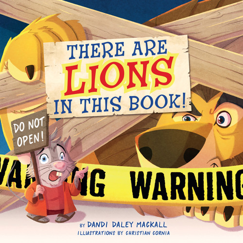 There Are Lions in This Book! by Dandi Daley Mackall, Christian Cornia, 9781087730400