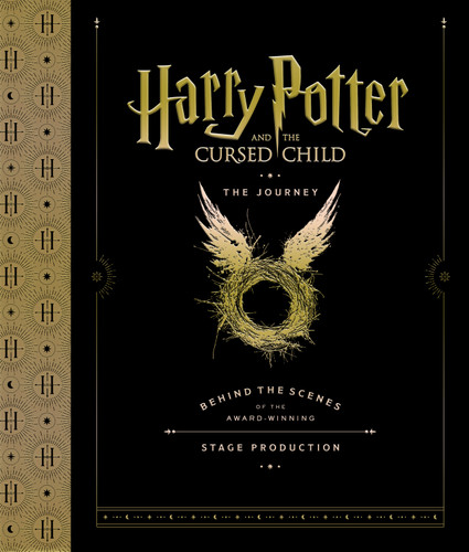 Harry Potter and the Cursed Child: The Journey: Behind the Scenes of the Award-Winning Stage Production by Harry Potter Theatrical Productions, Jody Revenson, 9781338274035