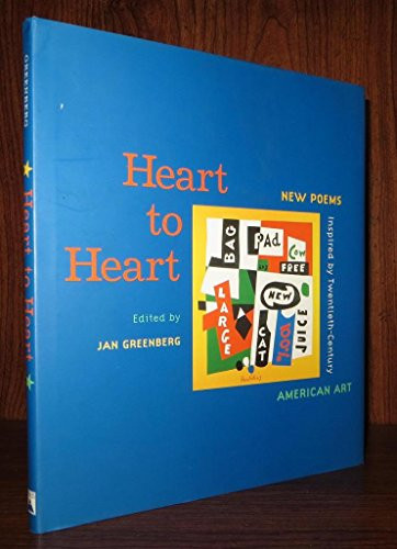 Heart to Heart (New Poems Inspired by Twentieth-Century American Art) by Jan Greenberg, 9780810943865