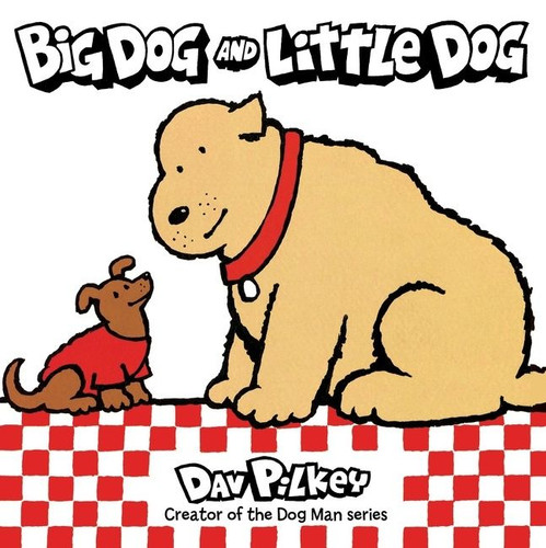 Big Dog and Little Dog - 9780358450405 by Dav Pilkey, Dav Pilkey, 9780358450405