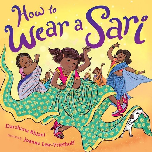How to Wear a Sari by Darshana Khiani, Joanne Lew-Vriethoff, 9781328635204