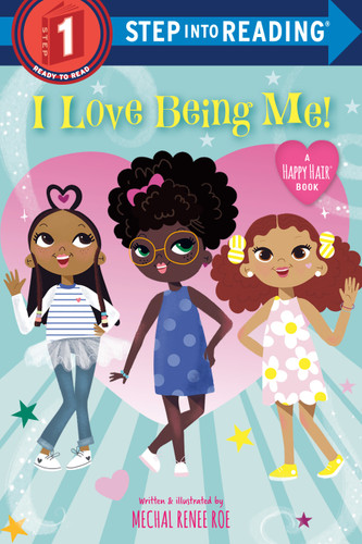 I Love Being Me! (Step into Reading) - 9781984895608 by Mechal Renee Roe, 9781984895608