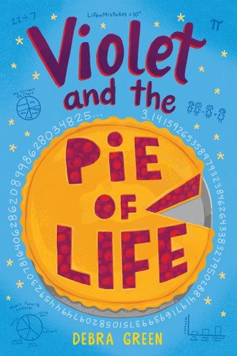 Violet and the Pie of Life by D. L. Green, 9780823447558