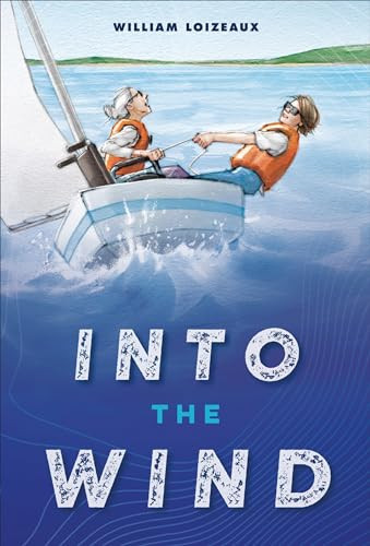 Into the Wind - 9781947159426 by William Loizeaux, Laura Jacobsen, 9781947159426