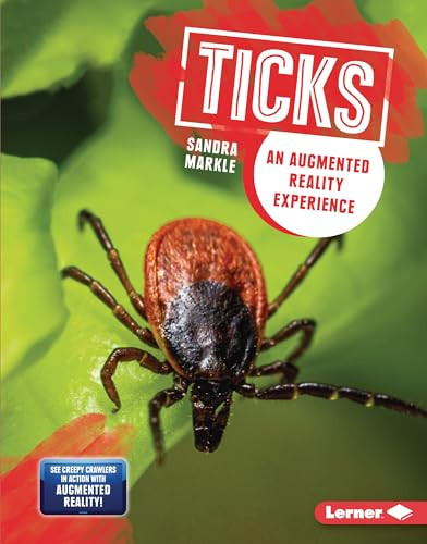 Ticks (An Augmented Reality Experience) by Sandra Markle, 9781728402703