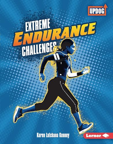 Extreme Endurance Challenges by Karen Latchana Kenney, 9781541590434