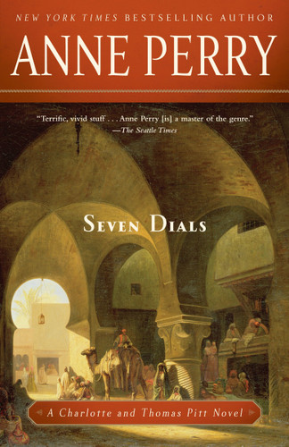 Seven Dials (A Charlotte and Thomas Pitt Novel) by Anne Perry, 9780345523716