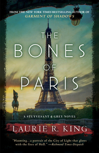 The Bones of Paris (A Stuyvesant & Grey Novel) by Laurie R. King, 9780345531780
