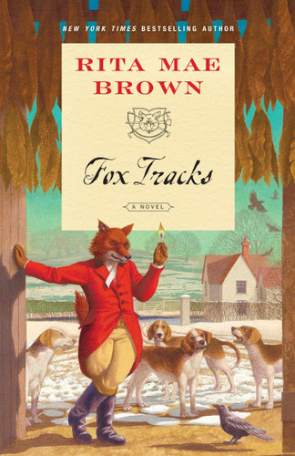 Fox Tracks (A Novel) by Rita Mae Brown, 9780345532992