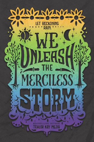We Unleash the Merciless Storm - 9780062691354 by Tehlor Kay Mejia