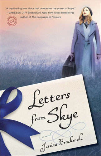 Letters from Skye (A Novel) by Jessica Brockmole, 9780345542625