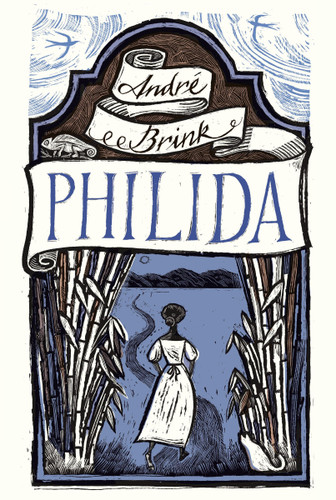 Philida by Andre Brink, 9780345805034