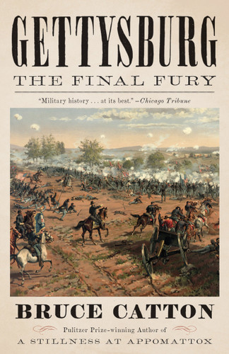 Gettysburg: The Final Fury by Bruce Catton, 9780345806055