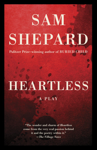 Heartless (A Play) by Sam Shepard, 9780345806802