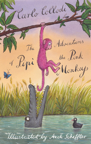 The Adventures of Pipì the Pink Monkey - 9781847498540 by Carlo Collodi, Axel Scheffler, Alessandro Gallenzi, 9781847498540
