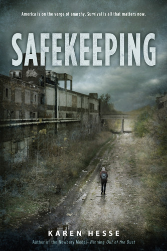 Safekeeping (A Novel of Tomorrow) by Karen Hesse, 9781250068170