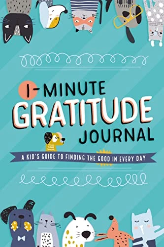 1-Minute Gratitude Journal (A Kid's Guide to Finding the Good in Every Day) by Tommy Nelson, 9781400225019