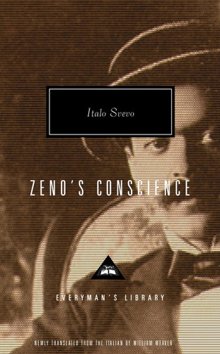 Zeno's Conscience (Introduction by William Weaver) by Italo Svevo, William Weaver, William Weaver, Elizabeth Hardwick, 9780375413308