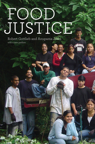 Food Justice by Robert Gottlieb, Anupama Joshi, 9780262518666