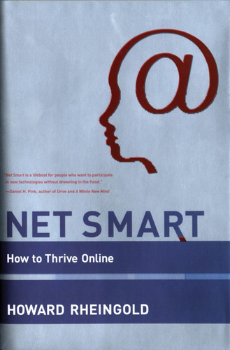 Net Smart (How to Thrive Online) by Howard Rheingold, 9780262526135