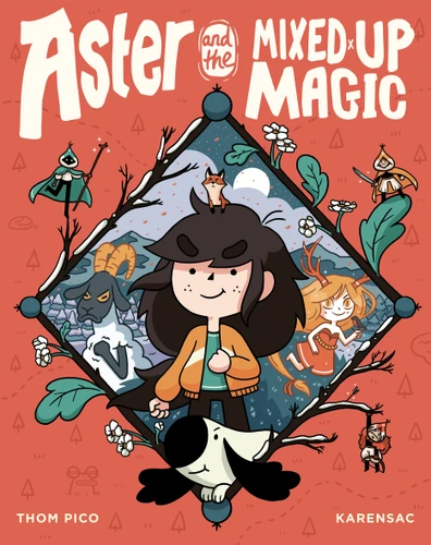 Aster and the Mixed-Up Magic ((A Graphic Novel)) by Thom Pico, Karensac, 9780593118870