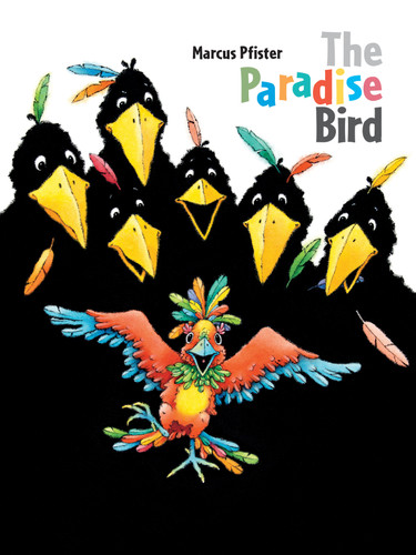 Paradise Bird by Marcus Pfister, Marcus Pfister, 9789888240432