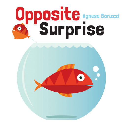 Opposite Surprise by Agnese Baruzzi, Agnese Baruzzi, 9789888341375
