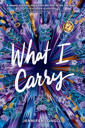 What I Carry - 9780553537741 by Jennifer Longo, 9780553537741 What I Carry - 9780553537741 by Jennifer Longo, 9780553537741