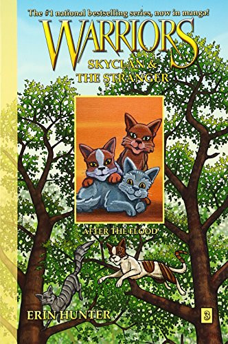 Warriors: SkyClan and the Stranger #3: After the Flood by Erin Hunter, James L. Barry, John Hunt, 9780062008381