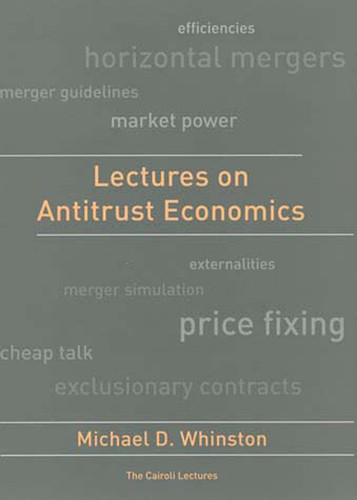 Lectures on Antitrust Economics by Michael D. Whinston, 9780262731874
