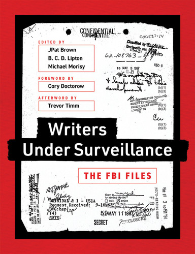 Writers Under Surveillance (The FBI Files) by Jpat Brown, B. C. D. Lipton, Michael Morisy, Cory Doctorow, 9780262536387